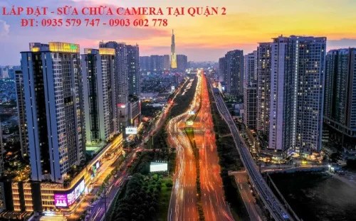 Cty Sửa Chữa Camera Quan Sát tại Quận 2 Uy Tín Giá Rẻ