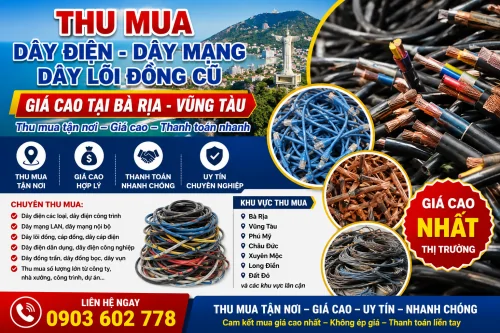 Thu Mua Dây Điện, Dây Mạng Cũ, Dây Đồng Vụn Giá Cao Tại Bà Rịa Vũng Tàu